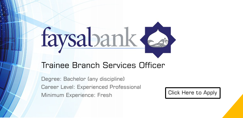 Trainee Branch Services Officer Jobs In Faysal Bank 2019